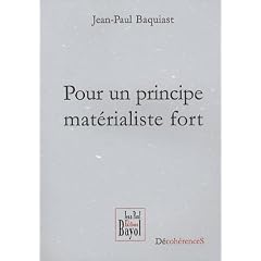 Pour un principe mat�rialiste fort