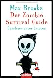 Produkt-Bild: Der Zombie Survival Guide: &Uuml;berleben unter Untoten