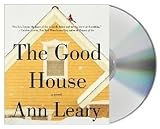THE GOOD HOUSE Audiobook {The Good House} [Audiobook, CD, Unabridged]: A Novel by Ann Leary (Jan 15, 2013)