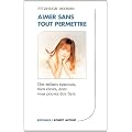 Aimer sans tout permettre