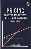 Pricing : concepts and methods for effective marketing