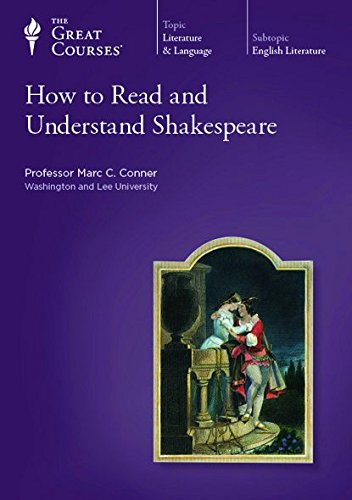 The Great Courses: How to Read and Understand Shakespeare