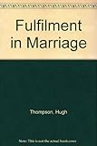 Fulfilment in marriage