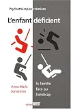 L'enfant d�ficient : La famille face au handicap