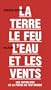 Terre le feu l'eau et les vents. Une anthologie de la po�sie du Tout-monde