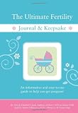 The Ultimate Fertility Journal & Keepsake