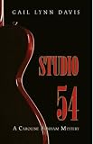 Studio 54 (Caroline Banham Mystery Series)