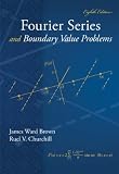 Fourier Series and Boundary Value Problems (Brown and Churchill)