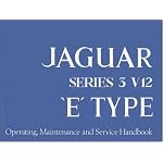 Jaguar E Type V12 Series 3 Handbook (Official Owners' Handbooks) book cover