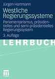 Produkt-Bild: Westliche Regierungssysteme: Parlamentarismus, pr&auml;sidentielles und semi-pr&auml;sidentielles Regierungssystem
