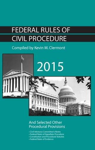 Federal Rules of Civil Procedure and Selected Other Procedural Provisions (Selected Statutes)