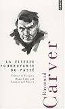 La vitesse foudroyante du pass�