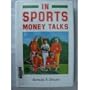 In Sports, Money Talks