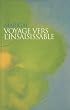 Voyage vers l'insaisissable