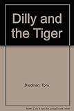 Dilly and the tiger : and other stories