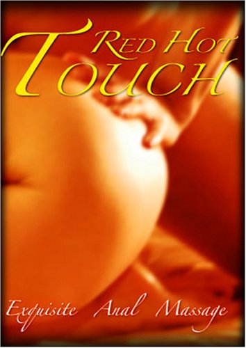 Red HOT Touch: Exquisite Anal Massage