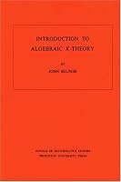 Introduction to Algebraic K-Theory. (AM-72) (Annals of Mathematics Studies)