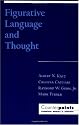 Figurative Language and Thought (Counterpoints - Cognition, Memory and Language)