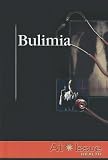 Bulimia (At Issue Series)