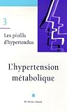 L'hypertension m�tabolique