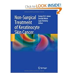 Non-Surgical Treatment of Keratinocyte Skin Cancer by Gregor B.E. Jemec, Lajos Kemeny and Donald Miech