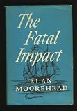 The fatal impact: An account of the invasion of the South Pacific, 1767-1840