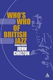 Who's Who of British Jazz (Bayou)