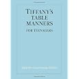 Tiffany's Table Manners for Teenagers