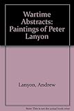 Wartime abstracts : the paintings of Peter Lanyon