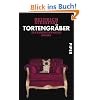 Tortengr�ber: Ein rabenschwarzer Roman