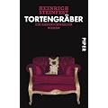 Tortengr�ber: Ein rabenschwarzer Roman