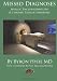 Missed Diagnoses Myalgic Encephalomyelitis & Chronic Fatigue Syndrome Second Edition