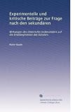 Experimentelle und kritische BeitrÃ¤ge zur Frage nach den sekundÃ¤ren: Wirkungen des Unterrichts insbesondere auf die EmpfÃ¤nglichkeit des SchÃ¼lers. (German Edition)