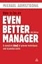 How to be an Even Better Manager: A Complete A-Z of Proven Techniques and Essential Skills
