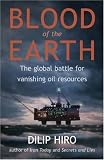 Blood of the earth : the global battle for vanishing oil resources