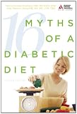 16 Myths of a Diabetic Diet