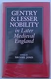 Gentry and lesser nobility in late medieval Europe