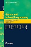 Generic and indexed programming : International Spring School, SSGIP 2010, Oxford, UK, March 22-26 2010 : revised lectures
