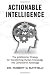 Actionable Intelligence