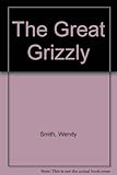 The great grizzly