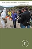 Environment, media and communication