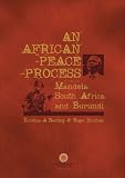 African Peace Process: Mandela, South Africa, and Burundi