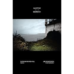 Ingram Marshall: Alcatraz