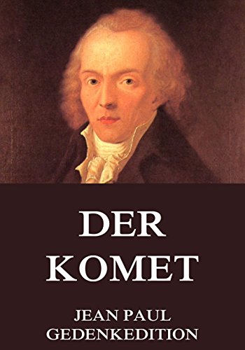 Der Komet: Vollständige Ausgabe (German Edition)