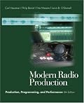Modern Radio Production: Production, Programming, and Performance (with InfoTrac) (Wadsworth Series in Broadcast and Production)