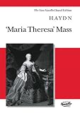 Search:  Maria Theresa Mass: Vocal Score The New Novello Choral Edition (Music Sales America)
