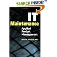 IT Maintenance: Applied Project Management