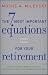 The 7 Most Important Equations for Your Retirement: The Fascinating People and Ideas Behind Planning Your Retirement Income