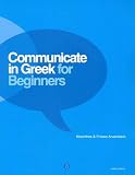 Communicate in Greek for Beginners. Pack (Book and free audio CD)
