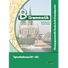 B-Grammatik. �bungsgrammatik Deutsch als Fremdsprache, Sprachniveau B1/B2